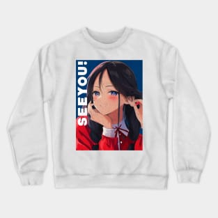 See You Anime Girl Style Crewneck Sweatshirt